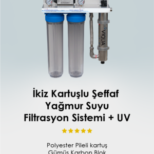 İkiz Kartuşlu Şeffaf Yağmur Suyu Filtrasyon Sistemi